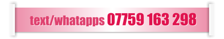 text/whatapps 07759 163 298