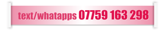 text/whatapps 07759 163 298